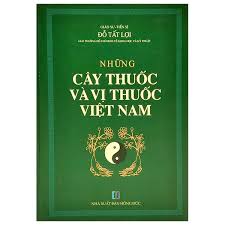 Những cây thuốc và vị thuốc Việt Nam